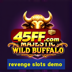 revenge slots demo